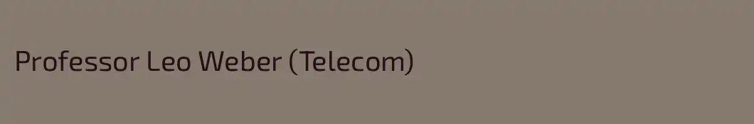 Professor Leo Weber (Telecom)